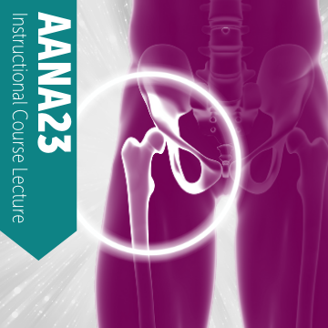 Treating the Athlete-Specific Hip in 2023 (AANA23)