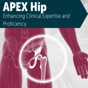 APEX Hip Enhancing Clinical Expertise and Proficiency